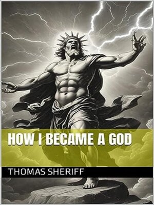 cover image of How I became a god
